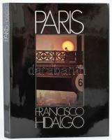 Francisco Hidalgo: Paris. Marsaille, 1976, Agep. Rendkívül gazdag képanyaggal illusztrált. Francia nyelven. Kiadói egészvászon-kötés, kiadói papír védőborítóban, kiadói kartontokban.