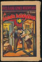 Uj István: A banda hálójában. Friss Ujság Színes Regénytára 103. sz. Bp., (1938), Általános Nyomda, Könyv- és Lapkiadó Rt., 77+(3) p. A címlap és a rajzok Balázsfy Rezső munkái. Kiadói tűzött papírkötés, kissé sérült lapszélekkel.