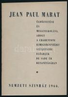 1966 Jean Paul Marat üldöztetése és meggyilkolása, ahogy a Charentoni Elmegyógyintézet színjátszói előadják De Sade úr betanításában. Nemzeti Színház 1966. Tűzött papírkötés, fekete-fehér képekkel illusztrált, jó állapotban, 32 p.