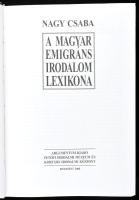 Nagy Csaba: A magyar emigráns irodalom lexikona. Bp., 2000, Argumentum - Petőfi Irodalmi Múzeum - Ko...