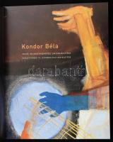 Kondor Béla festő- és grafikusművész emlékkiállítása születésének 75. évfordulója tiszteletére. Szer...