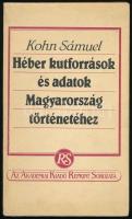 Kohn Sámuel: Héber kutforrások és adatok Magyarország történetéhez. Bp., 1990, Akadémiai. Reprint kiadás! Kiadói kartonált papírkötés.
