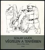 2 db Szalay Lajos kiadvány: Szalay Lajos: Végtelen a tenyérben. Bakonyi Péter interjúi. Bp., én., Múzsák. Kiadói papírkötés. + Tóth Piroska (szerk.). Rajz és irodalom. Szalay Lajos (1909-1995) illusztrációiból. Bp., é.n., Országos Idegennyelvű Könyvtár. Kiadói papírkötés.