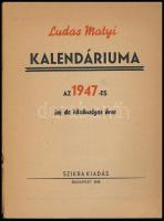 1947 Ludas Matyi kalendáriuma az 1947-es jaj de közönséges évre. Bp., 1946, Szikra, 64 p. A borítón ...