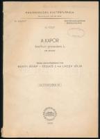 Boros Ádám - Lacza Júlia et al.: A kapor. Anethum graveolens L. Magyarország Kultúrflórája IV. köt. 10. füzet. Bp., 1970, Akadémiai Kiadó, 69 p. Fekete-fehér ábrákkal illusztrált. Kiadói papírkötés, kissé sérült borítóval.