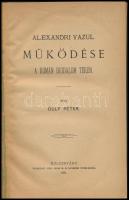 Dulf Péter: Alexandri Vazul működése a román irodalom terén. Kolozsvárt, 1881, Stein János, 132 p. Átkötött félvászon-kötés, az utolsó lap szakadt.