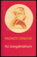 Radnóti Sándor: Az üvegalmárium. A magyar korona helye. Bp., 2011, Noran Libro. Kiadói papírkötés, jó állapotban.
