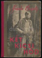 Szürke Bagoly: Két kicsi hód. Ford.: Baktay Ervin. A szerző rajzaival. Bp., é.n., Singer és Wolfner. Kiadói kissé kopott félvászon-kötés.