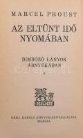 Marcel Proust: Az eltűnt idő nyomában. I-IV. köt.: Bimbózó lányok árnyékában I-IV. köt. Ford.: Gyerg...