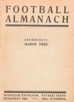 Futball almanach 1920. negyedik évfolyam. Szerkeszti: Maros Imre. 96 p + hozzákötve: Benedek Aladár:...