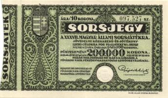 1922. "37. Magyar Állami Sorsjáték" sorsjegy 10K T:II+ Csak egyszer hajtva!