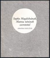 Supka Magdolnának, Manna néninek szeretettel. Grafikai kiállítás. Fészek Galéria, Budapest, 1984. Katalógus, többek közt Almásy Aladár, Rékassy Csaba, Szemethy Imre műveivel illusztrált. Kiadói papírkötés.