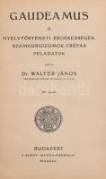 Walter János: Gaudeamus. II-III. köt. II. köt.: Nyelvtörténeti érdekességek, számkuriózumok, tréfás ...