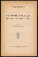 Császár Elemér: A magyar hún-mondák kérdésének mai állása. Irodalomtörténeti Füzetek 2. Bp., 1925., ...