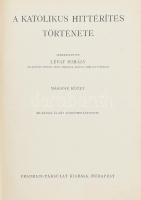 A katolikus hittérítés története I-II. Szerk.: Lévay Mihály. Bp., 1937, Franklin, 516+563 p. Kiadói ...