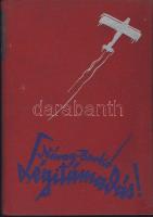 1936 Náray Antal, Berkó István: Légitámadás! könyv, Budapest, Királyi Magyar Egyetemi Nyomda, sok képpel, jó állapotban