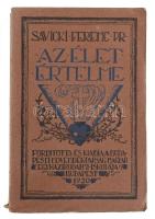 Savicki Ferenc: Az élet értelme. Bp., 1920., Élet. Kiadói papírkötés. Kiadói illusztrált papírkötésben.