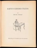 Révay József: Raevius ezredes utazása. Szigeti Imre rajzaival. Bp., én., Franklin. Kiadói illusztrál...