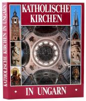 Dercsényi Balázs - Hegyi Gábor - Marosi Ernő - Török József: Katholische Kirchen in Ungarn. [Katolikus templomok Magyarországon]. Bp., 1991, Hegyi és Társa. Gazdag képanyaggal illusztrálva. Német nyelven. Kiadói egészvászon-kötés, kiadói papír védőborítóban, jó állapotban.