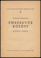 Testore Celesztin: Emberevők között. Missziós regény. Ifjuságunk Könyvei 2. Bp., 1948, "A Szív....