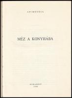 Méz a konyhába. Ford.: Vasile Gál Ilona. Bukarest, 1986, Apimondia. Kiadói papírkötés, a könyvtesttő...