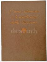 Culinary Art and Traditions of Switzerland. Vevey, 1995, Nestlé. Rendkívül gazdag képanyaggal illusz...