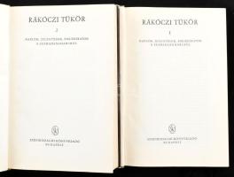 Rákóczi-tükör I-II. köt. Naplók, jelentések, emlékiratok a szabadságharcról. Vál., szerk., az előszó...