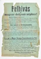 cca 1945 "Felhívás a magyar dolgozó néphez!" Országos Szociáldemokrata Párt Tiszakürt Szervező Bizottsága politikai propaganda hirdetménye. Lázi József könyvnyomdája, Kunszentmárton. Sérült, foltos, 42×29 cm.