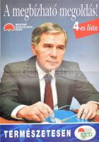 cca 1994-98 MSZP választási plakát, Horn Gyula portréjával. Hajtásnyomokkal, lapszéli szakadással. 41,5×29,5 cm.