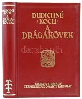 Dudichné Vendl Mária - Koch Sándor: A drágakövek, különös tekintettel a mesterséges drágakövekre. Bp., 1991., Novorg. Reprint kiadás. Kiadói aranyozott egészvászon-kötés, szép állapotban.