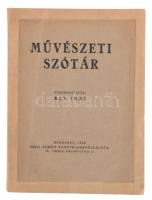 Kun Imre: Művészeti szótár. Bp., 1920.,Grill Károly, 64 p. Kiadói papírkötésben, javított borítóval.