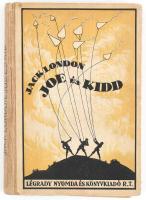 Jack London: Joe és Kid. Regény az ifjúság számára. Bp., 1924, Légrády, 126 p. Kiadói illusztrált félvászon-kötés, kissé sérült borítóval.