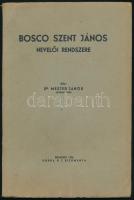 Mester János: Bosco Szent János nevelői rendszere. Bp., 1936, Korda Rt.. 54 p. Papírkötésben, kissé foltos borítóval, címlapon kisebb szakadással.