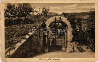 1916 Pola, Pula; Arco Romano / gate. A. Menin (szakadás / tear)
