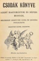Csodák könyve. Szent hagyományok és népies mondák, melyekben százötven csoda és legenda foglaltatik....