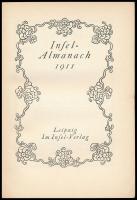 Insel Almanach 1911. Leipzig, 1911. Insel Verlag, 243p. Német nyelven. Számos illusztrációval. Kiadó...