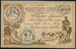 1879 Vadászati jegy Hódmezővásárhelyen kiállítva, Vajda Gyula főjegyző autográf aláírásával, 12 Ft értékjeggyel, hátoldalán megújítatott 37/880 felirattal / Hunting card