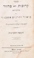 Zsidó imakönyv. Machsor Tom. II. Bécs, 1840, Franz Edler von Schmid. Héber nyelven. Bőrkötésben, kop...