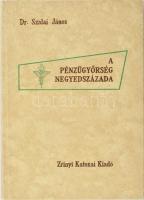 Dr. Szalai János: A pénzügyőrség negyedszázada. Bp., 1972, Zrínyi. Kiadói műbőr kötés, jó állapotban.