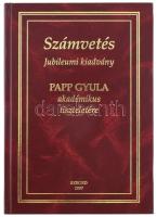 Számvetés. Jubileumi Kiadvány Papp Gyula akadémikus tiszteletére. DEDIKÁLT! Szeged, 2007. Kiadói műbőr kötés, jó állapotban.