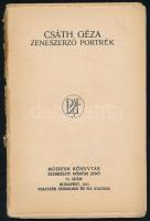 Csáth Géza: Zeneszerző portrék. Első kiadás! Modern Könyvtár. 74. szám. Bp.,1911, Politzer Zsigmond ...