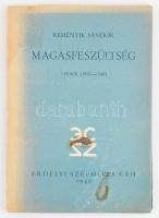 Reményik Sándor: Magasfeszültség. Versek. 1935-1940. Bp., 1940, Erdélyi Szépmíves Céh. Első kiadás. Kiadói papírkötés, kissé sérült gerinccel, foltos borítóval.