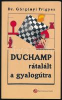 Görgényi Frigyes: Duchamp rátalált a gyalogútra. Bp., 2005., Semmelweis. Kiadói kartonált papírkötés.