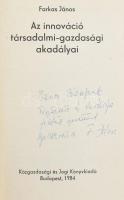 Farkas János: Az innováció társadalmi-gazdasági akadályai. DEDIKÁLT! Bp., 1984., Közgazdasági és Jogi. Kiadói papírkötés.