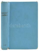Ignácz Rózsa: Orisika. A szerző, Ignácz Rózsa (1909-1979) által DEDIKÁLT példány. Bp., 1963, Móra. F...