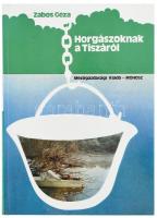 Zabos Géza: Horgászoknak a Tiszáról. Bp., 1983., Mezőgazdasági-MOHOSZ. Kiadói kartonált papírkötés.