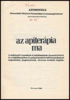 Az apiterápia ma. A méhészeti termékek és készítmények összetételével és a táplálkozásban és gyógyás...