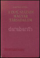 Bartha Antal: A IX-X. századi magyar társadalom. Bp.,1973,Akadémiai Kiadó. Kiadói egészvászon-kötés, volt könyvtári példány.