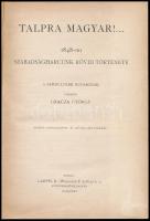 Gracza György: Talpra magyar! 1848-iki szabadságharcunk rövid története. A serdültebb ifijúságnak. B...