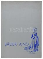 Bäder Andor: A nő. II. köt.: Biológiai szerepe a társadalomban a reneszánsztól a 18. század végéig. ...